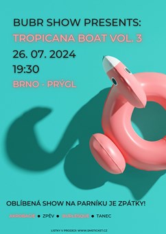 BUBR show presents: TROPICANA BOAT VOL. 3
