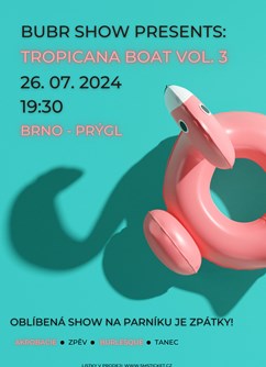 BUBR show presents: TROPICANA BOAT VOL. 3