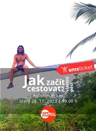 Jak začít cestovat na vlastní pěst / Antonín Hrbas