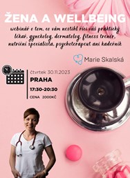MUDr. Marie Skalská: Žena a wellbeing
