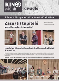Zase (ti) tupitelé - aneb Kocourkovské zasedání - divadlo