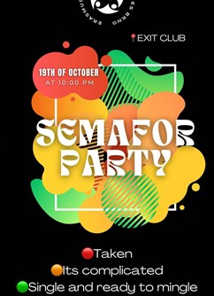 Semafor Party by EIVB × 19th October × Exit club