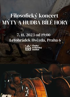 Filozofický koncert: Mýty a hudba Bílé hory