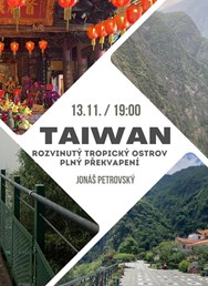 Taiwan - rozvinutý tropický ostrov plný překvapení