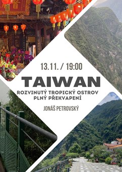 Taiwan - rozvinutý tropický ostrov plný překvapení