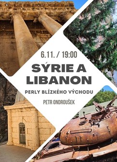 Sýrie a Libanon - perly Blízkého východu