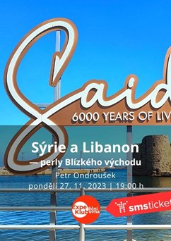 Sýrie a Libanon — perly Blízkého východu / Petr Ondroušek