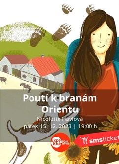 Poutí k branám Orientu / Nicolette Havlová