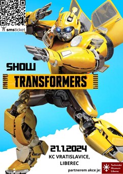 TRANSFORMERS SHOW!
