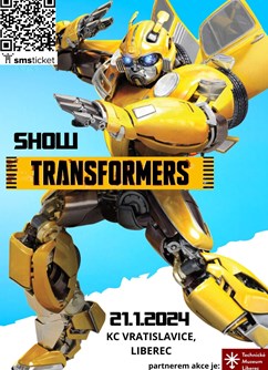 TRANSFORMERS SHOW!