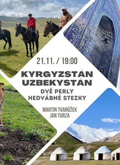 Kyrgyzstán a Uzbekistán - dvě perly Hedvábné stezky