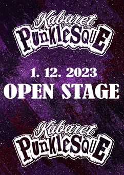 Kabaret Punklesque - Open Stage č.9