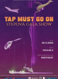 TAP MUST GO ON 