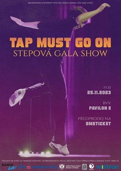 TAP MUST GO ON 
