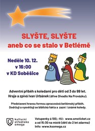 SLYŠTE, SLYŠTE aneb co se stalo v Betlémě