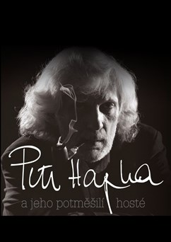 Petr Hapka a jeho potměšilí hosté
