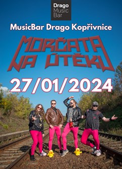 Morčata na útěku / MusicBar Drago Kopřivnice