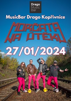 Morčata na útěku / MusicBar Drago Kopřivnice