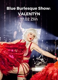 Blue Burlesque Show: VALENTÝN