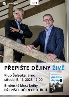 Přepište dějiny ŽIVĚ + křest knihy Přepište dějiny potřetí