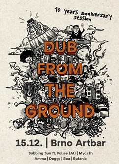 Dub from the Ground 10 years