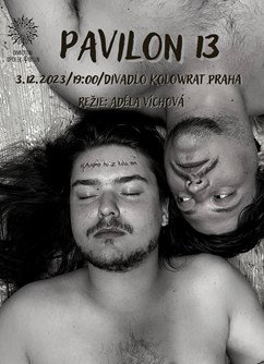 Představení inscenace PAVILON 13