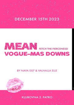 MEAN VOGUE-MAS DOWNS: Fetch The Fierceness!