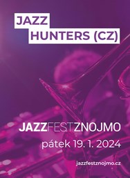 Jazzový večer v klubech: Jazz Hunters (CZ)