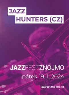 Jazzový večer v klubech: Jazz Hunters (CZ)