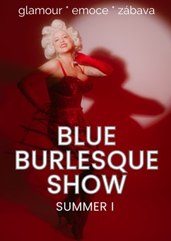 Blue Burlesque Show: SUMMER I