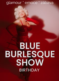 Blue Burlesque Show: BIRTHDAY SHOW