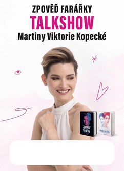 Talkshow Zpověď farářky Martiny Viktorie Kopecké, Slunovrat