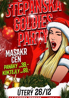 ŠTĚPÁNSKÁ GOLDIES PÁRTY x MASAKR CEN → La Gaviota