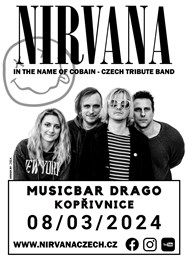 NIRVANA - IN THE NAME OF COBAIN / MusicBar Drago Kopřivnice
