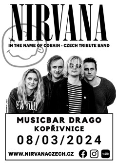 NIRVANA - IN THE NAME OF COBAIN / MusicBar Drago Kopřivnice