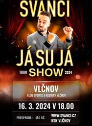 Švanci show, Já su já