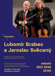 Koncert Lubomíra Brabce a jeho hosta Jaroslava Svěceného