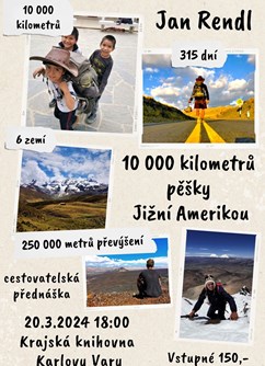 10 000 kilometrů pěšky Jižní Amerikou - Jan Rendl