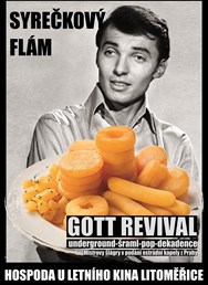 Syrečkový flám (Gott revival)