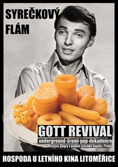 Syrečkový flám (Gott revival)