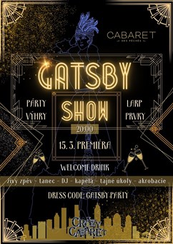 Crazy Cabaret: Gatsby show - PREMIÉRA