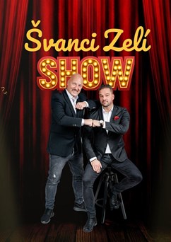 ŠVANCI ZELÍ SHOW