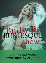 Budweis Burlesque Show