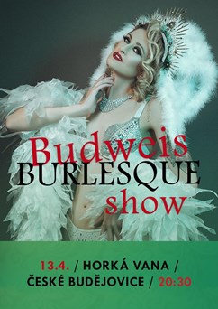 Budweis Burlesque Show