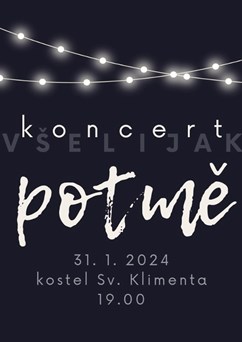 Všelijak - Koncert POTMĚ