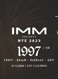 IMM presents: NYE 2023 w/ 1997 (UK)