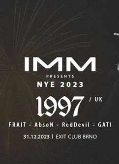 IMM presents: NYE 2023 w/ 1997 (UK)