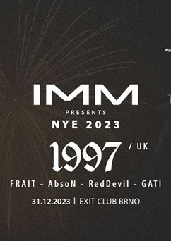 IMM presents: NYE 2023 w/ 1997 (UK)