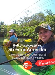 Holky cestovatelky: Střední Amerika / Deny & Carol