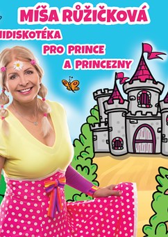 MÍŠA RŮŽIČKOVÁ: Minidiskotéka pro prince a princezny